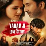 ओम ठाकुराणी प्रोडक्शन ने एन्सेंबल कास्ट के साथ यादव जी की लव स्टोरी का दमदार फर्स्ट लुक पोस्टर किया लॉन्च