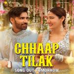 फिल्म छाप तिलक के पहले गाने का टीज़र रिलीज़, पूरा वर्जन जल्द होगी रिलीज