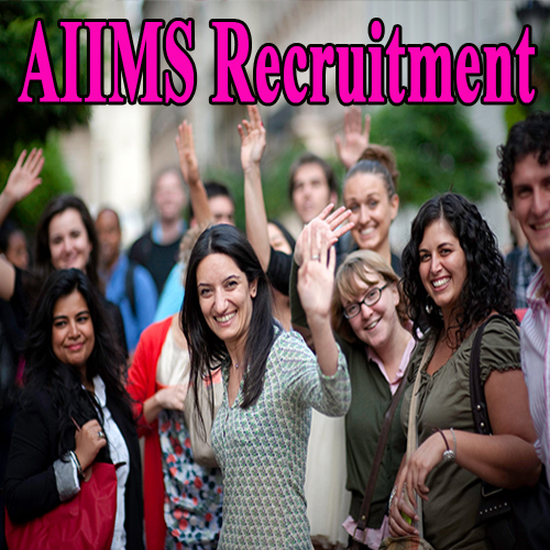 Apply: मेडिकल के छात्रों के लिए AIIMS में निकली वैकेंसी