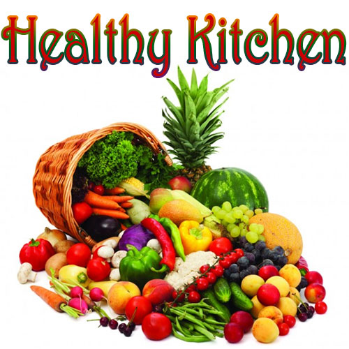  Healthy रसोई से पाएं Healthy Body