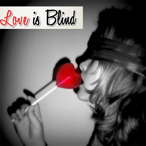 क्या प्यार सही में  अंधा होता है !
